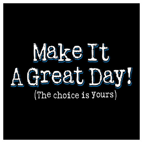 Make it a great day Thumbnail